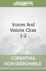 Voices And Visions Clcas 1-2