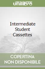 Intermediate Student Cassettes libro