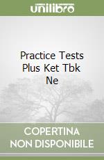 Practice Tests Plus Ket Tbk Ne libro