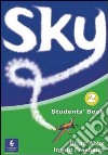 Sky. Activity book. Per la Scuola secondaria di primo grado. Con CD Audio. Vol. 3 libro