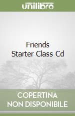 Friends Starter Class Cd libro