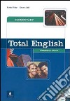 Total english. Elementary. Student's book. Per le Scuole superiori libro