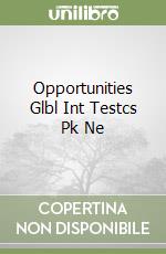 Opportunities Glbl Int Testcs Pk Ne libro