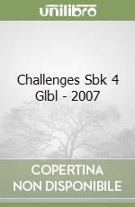 Challenges Sbk 4 Glbl - 2007 libro