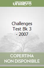 Challenges Test Bk 3 - 2007 libro