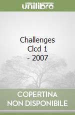 Challenges Clcd 1 (3) - 2007 libro