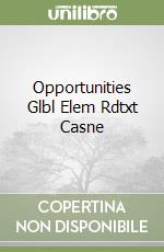 Opportunities Glbl Elem Rdtxt Casne libro