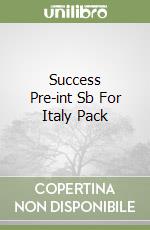 Success Pre-int Sb For Italy Pack libro