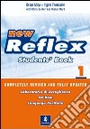 New reflex. Student's book-Workbook. Volume unico. Per le Scuole superiori. Con CD Audio. Con CD-ROM libro