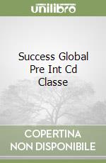 Success Global Pre Int Cd Classe libro