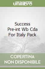 Success Pre-int Wb Cda For Italy Pack libro