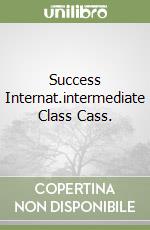 Success Internat.intermediate Class Cass. libro