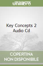 Key Concepts 2 Audio Cd libro