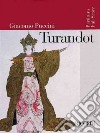 Turandot libro di Puccini Giacomo