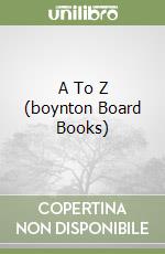 A To Z (boynton Board Books) libro