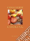 Canal House Cooking. Vol. 1 libro