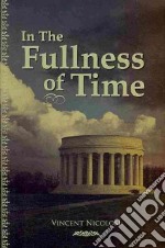 In the Fullness of Time