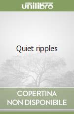 Quiet ripples libro