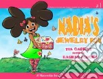 Nadia's jewelry box. Ediz. a colori