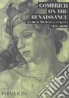 Gombrich on the Renaissance. Ediz. illustrata. Vol. 3: The Heritage of Apelles libro