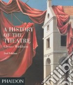 A history of the theatre. Ediz. illustrata