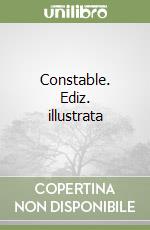 Constable. Ediz. illustrata