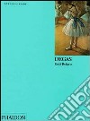 Degas. Ediz. inglese libro