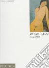 Modigliani. Ediz. inglese libro di Hall Douglas