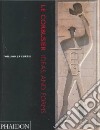 Le Corbusier. Ideas and forms. Ediz. illustrata libro di Curtis William J.R.