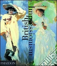 British impressionism. Ediz. illustrata
