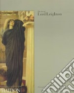 The art of Lord Leighton. Ediz. illustrata libro