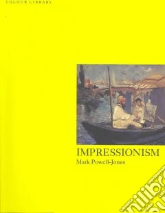 Impressionism. Ediz. illustrata