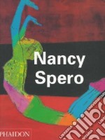 Nancy Spero. Ediz. illustrata