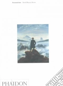 Romanticism. Ediz. illustrata