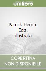 Patrick Heron. Ediz. illustrata