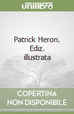 Patrick Heron. Ediz. illustrata libro