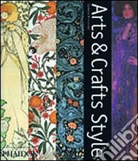 Arts & crafts style. Ediz. illustrata libro