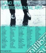 Land and environmental art. Ediz. illustrata libro