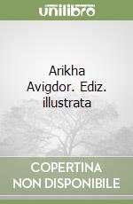 Arikha Avigdor. Ediz. illustrata libro