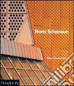 Hans Scharoun. Ediz. illustrata