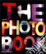 The photography book. Ediz. illustrata