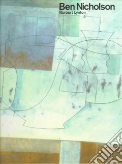 Ben Nicholson. Ediz. illustrata