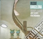 Inside Barcelona. Discovering the classic interiors of Barcelona. Ediz. illustrata libro