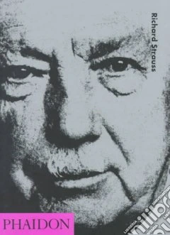 Richard Strauss. Ediz. illustrata