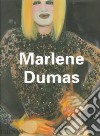 Marlene Dumas. Ediz. illustrata libro