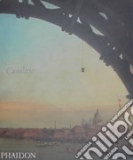 Canaletto. Ediz. illustrata libro