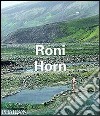 Roni Horn. Ediz. illustrata libro