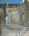 Lawrence Alma Tadema. Ediz. illustrata libro