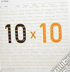 Ten x ten. Ediz. illustrata