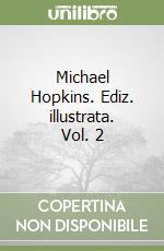 Michael Hopkins. Ediz. illustrata. Vol. 2